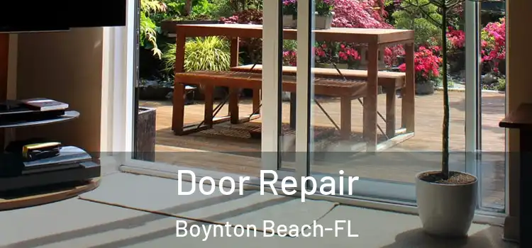  Door Repair Boynton Beach-FL