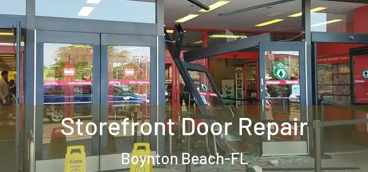  Storefront Door Repair Boynton Beach-FL
